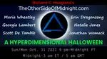 Hyperdimensional Halloween 2021 Samhain -The Other Side Of Midnight Radio Show w Richard Hoagland
