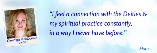 Now I feel that kind of connection with the deities and my spiritual practice constantly, in a way I never have before. - KM © Wicca-Spirituality.com 
