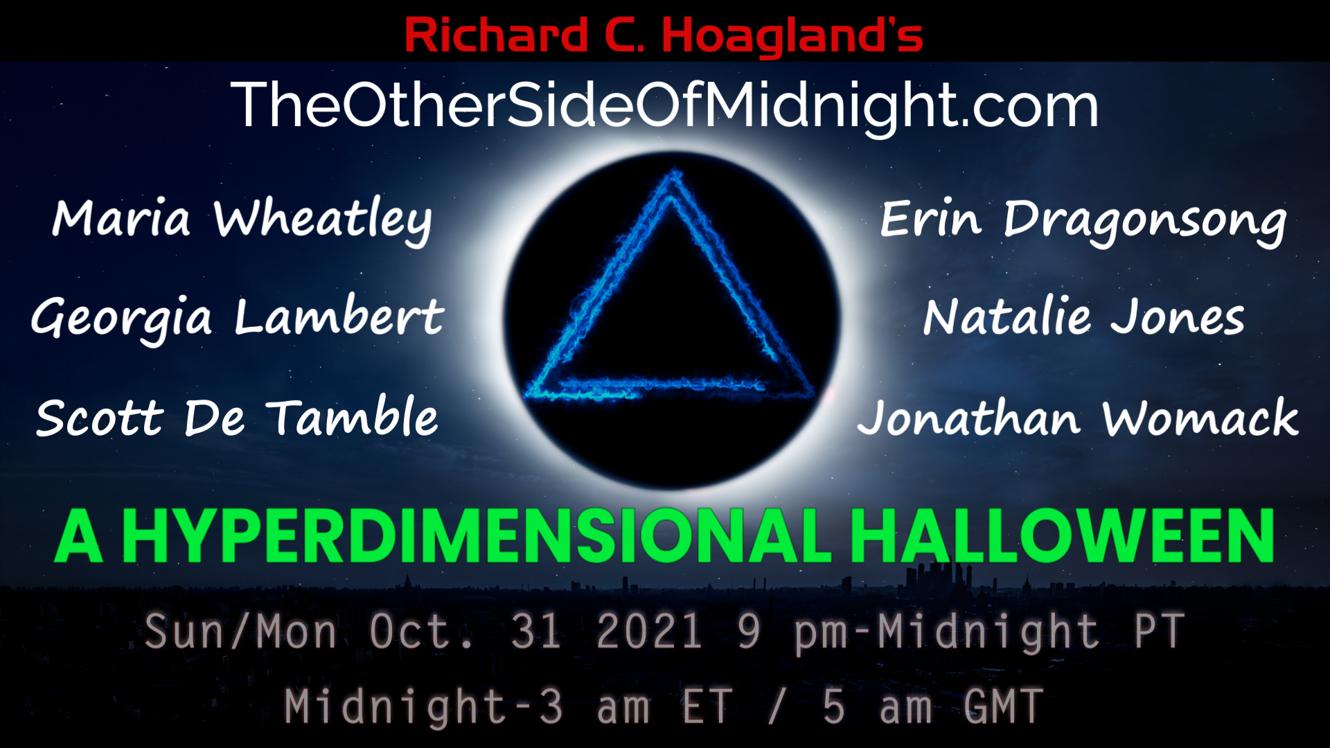 Hyperdimensional Halloween 2021 Samhain -The Other Side Of Midnight Radio Show w Richard Hoagland