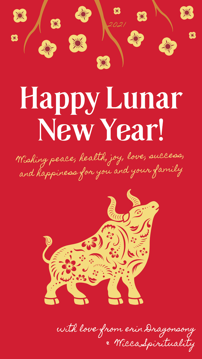 Year of the Ox: Happy Lunar New Year 2021 from erin Dragonsong © Wicca-Spirituality.com