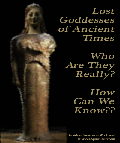 Lost Goddesses of Ancient Times  © Wicca-Spirituality.com